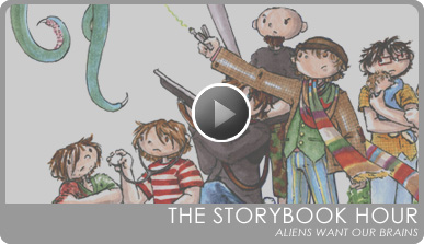 New from The Storybook Hour -- Aliens Want Our Brains